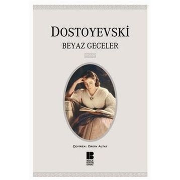 BeyazGeceler - Fyodor Mihayloviç Dostoyevski