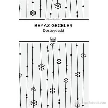 BeyazGeceler - Fyodor Mihayloviç Dostoyevski