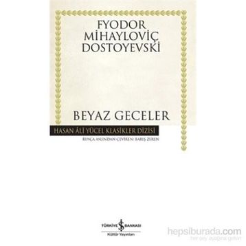 BeyazGeceler - Fyodor Mihayloviç Dostoyevski