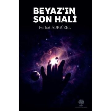 Beyaz'ın Son Hali - Ferhat Adıgüzel