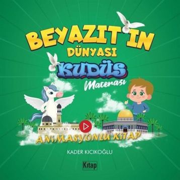Beyazıtın Dünyası Kudüs Macerası Kader Kıcıkoğlu Kitap Dünyası Yayınları