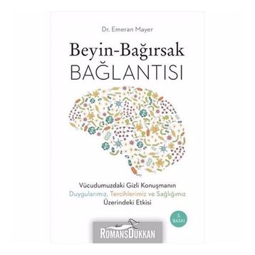 Beyin Bağırsak Bağlantısı - Emeran Mayer