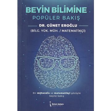 Beyin Bilimine Popüler Bakış - Günet Eroğlu