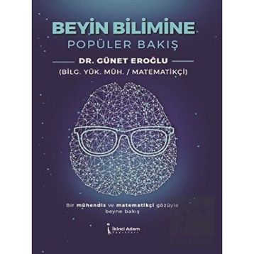 Beyin Bilimine Popüler Bakış - Günet Eroğlu