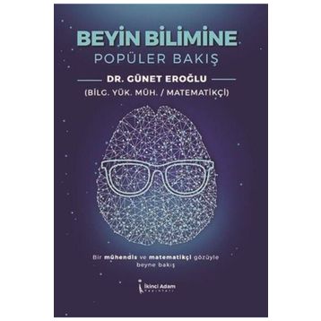 Beyin Bilimine Popüler Bakış - Günet Eroğlu