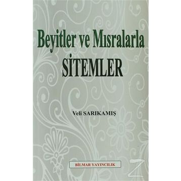 BEYITLER VE MISRALARLA SITEMLER - VELI SARIKAMIŞ