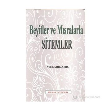 BEYITLER VE MISRALARLA SITEMLER - VELI SARIKAMIŞ