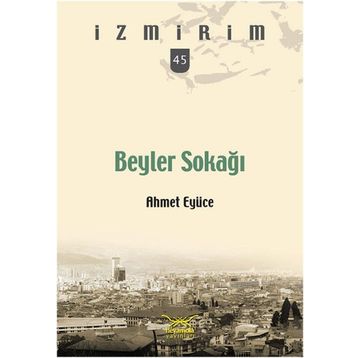 Beyler Sokağı - Ahmet Eyüce