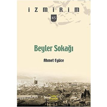 Beyler Sokağı - Ahmet Eyüce