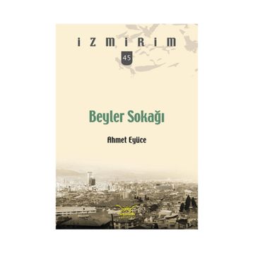Beyler Sokağı - Ahmet Eyüce