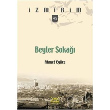 Beyler Sokağı - Ahmet Eyüce