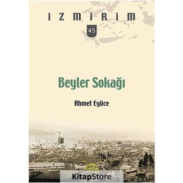 Beyler Sokağı - Ahmet Eyüce