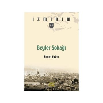 Beyler Sokağı - Ahmet Eyüce