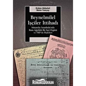 Beynelmilel İşçiler İttihadı - Erden Akbulut