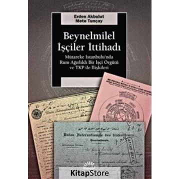 Beynelminel İşçiler İttihadı - Mete Tunçay