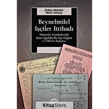 Beynelminel İşçiler İttihadı - Mete Tunçay