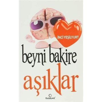 BEYNI BAKIRE AŞIKLAR - İNCI YEŞILYURT