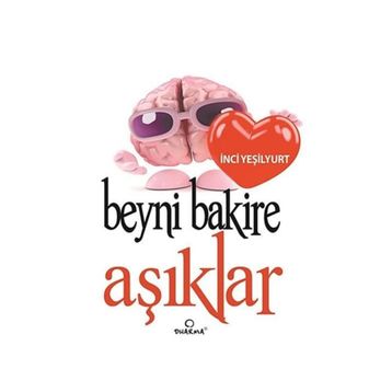 BEYNI BAKIRE AŞIKLAR - İNCI YEŞILYURT