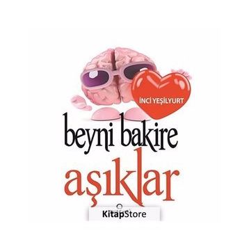 BEYNI BAKIRE AŞIKLAR - İNCI YEŞILYURT