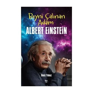 Beyni Çalınan Adam Albert Einstein - Deniz Yılmaz