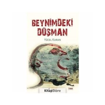 Beynimdeki Düşman - Yücel Kuran