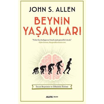 Beynin Yaşamları - John S. Allen