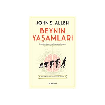 Beynin Yaşamları - John S. Allen
