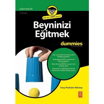 Beyninizi Eğitmek - Tracy Packiam Alloway