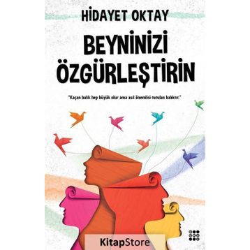 Beyninizi Özgürleştirin - Hidayet Oktay