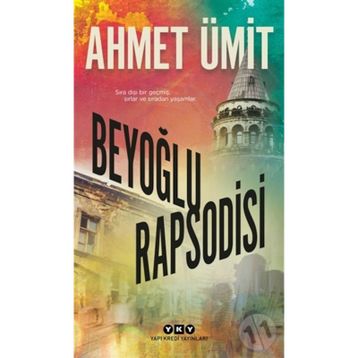 Beyoğlu Rapsodisi - Ahmet Ümit