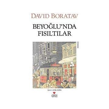 BEYOĞLU'NDA FISILTILAR - DAVID BORATAV
