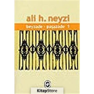Beyzade Paşazade 2 - Ali H. Neyzi