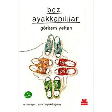 Bez Ayakkabılılar - Görkem Yeltan