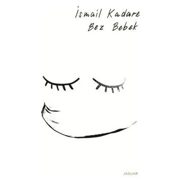 Bez Bebek - İsmail Kadare