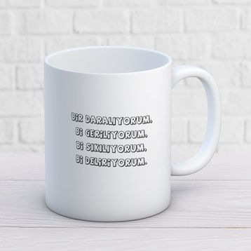 Bi Daralıyorum İki Tarafı Baskılı Kupa