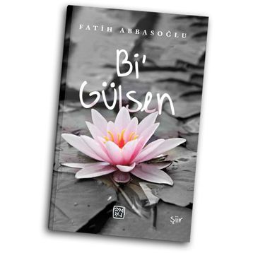 Bi` Gülsen - Fatih Abbasoğlu