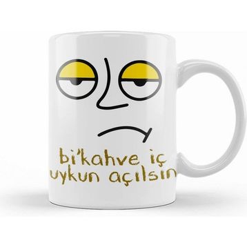 Bi Kahve İç Uykun Açılsın Beyaz Kupa