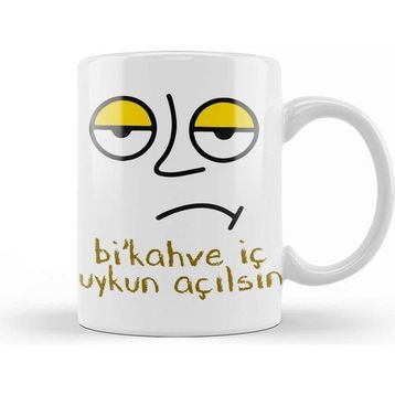 Bi Kahve İç Uykun Açılsın Beyaz Kupa