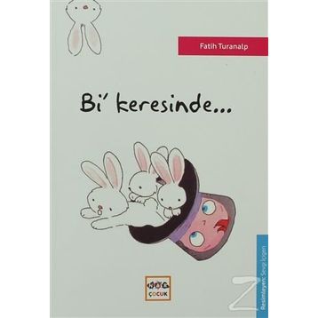 BI' KERESINDE... - FATIH TURANALP