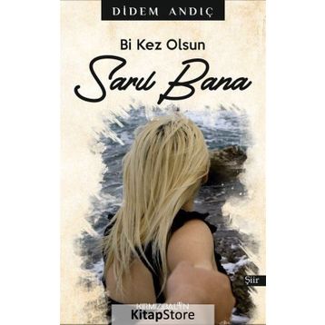 Bi Kez Olsun Sarıl Bana - Didem Andıç