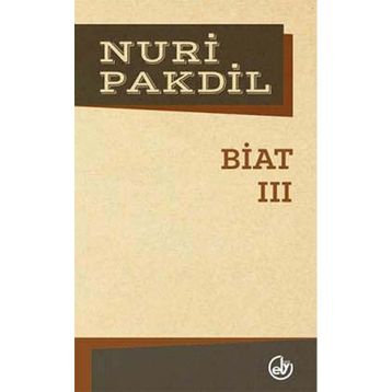 Biat 3 - Nuri Pakdil