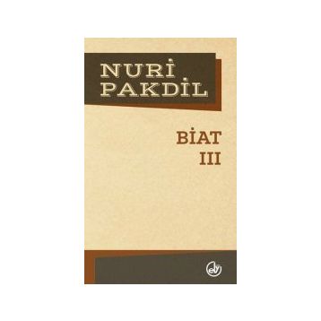 Biat 3 - Nuri Pakdil