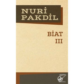 Biat 3 - Nuri Pakdil
