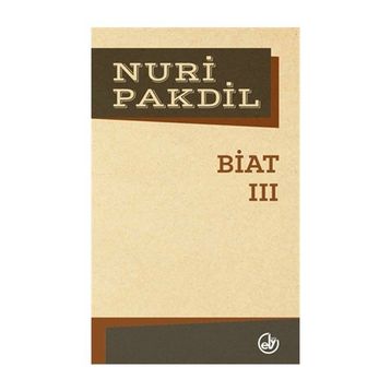 Biat 3 - Nuri Pakdil