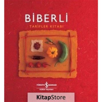 Biberli - Tarifler Kitabı / Helen Sudell / İş Bankası Kültür Yayınları
