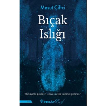 Bıçak Islığı İnkılap Kitabevi