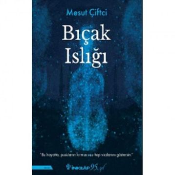 Bıçak Islığı - Mesut Çiftçi