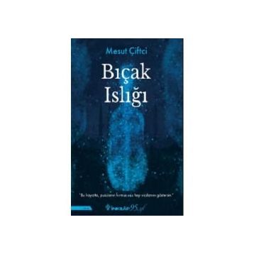 Bıçak Islığı - Mesut Çiftçi