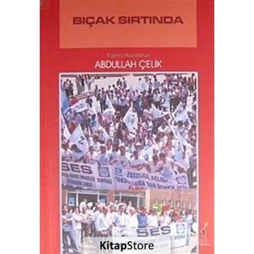 BIÇAK SIRTINDA - ABDULLAH ÇELİK