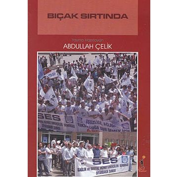 BIÇAK SIRTINDA - ABDULLAH ÇELİK